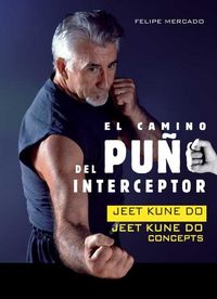 Produktbild: El camino del pu&ntilde;o interceptor : jeet kune do : jeet kune do concepts