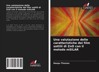 Produktbild: Una valutazione delle caratteristiche dei film sottili di ZnO con il metodo mSILAR