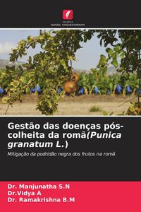 Produktbild: Gest&atilde;o das doen&ccedil;as p&oacute;s-colheita da rom&atilde;(Punica granatum L.)