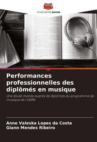 Produktbild: Performances professionnelles des dipl&ocirc;m&eacute;s en musique