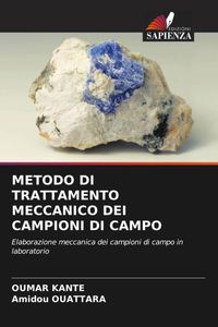 Produktbild: Metodo Di Trattamento Meccanico Dei Campioni Di Campo