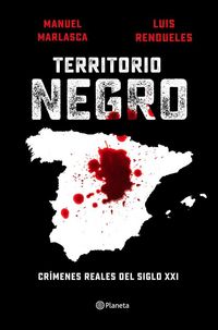 Produktbild: Territorio negro : cr&iacute;menes reales del siglo XXI