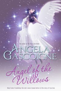 Bild vom Artikel Angel of The Willows vom Autor Angela Gascoigne