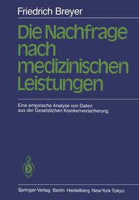 Produktbild: Die Nachfrage nach medizinischen Leistungen