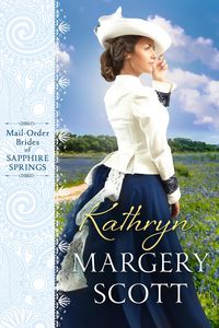 Produktbild: Kathryn (Mail-Order Brides of Sapphire Springs, #3)