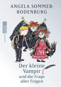 Der kleine Vampir und die Frage aller Fragen / Der kleine Vampir Bd.21 Angela Sommer-Bodenburg