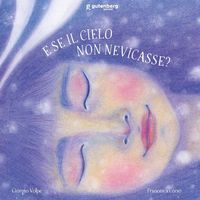 Produktbild: E se il cielo non nevicasse?