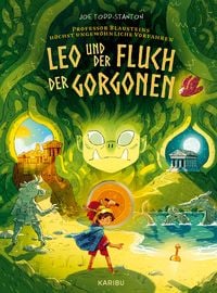 Produktbild: Professor Blausteins h&ouml;chst ungew&ouml;hnliche Vorfahren (Band 2) &ndash; Leo und der Fluch der Gorgonen