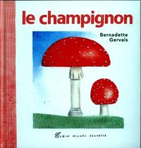 Bild vom Artikel Le champignon vom Autor Bernadette Gervais