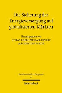 Bild vom Artikel Die Sicherung der Energieversorgung auf globalisierten Märkten vom Autor Stefan Leible
