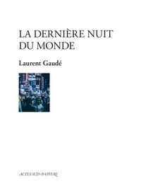 Produktbild: La derni&egrave;re nuit du monde : monologue peupl&eacute;