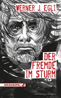 Bild vom Artikel Der Fremde im Sturm vom Autor Werner J. Egli