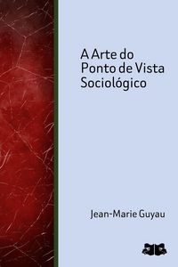 Produktbild: A Arte do Ponto de Vista Sociol&oacute;gico
