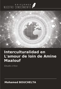 Produktbild: Interculturalidad en L'amour de loin de Amine Maalouf