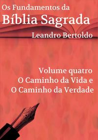 Produktbild: Os Fundamentos Da B&iacute;blia Sagrada - Volume Iv