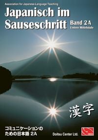 Produktbild: Japanisch im Sauseschritt. Modernes Lehr- und &Uuml;bungsbuch f&uuml;r Anf&auml;nger.... / Japanisch im Sauseschritt. Modernes Lehr- und &Uuml;bungsbuch
