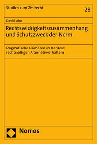 Produktbild: Rechtswidrigkeitszusammenhang und Schutzzweck der Norm