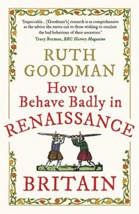 Produktbild: How to Behave Badly in Renaissance Britain
