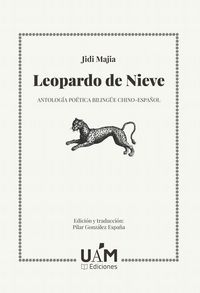 Produktbild: Leopardo de Nieve : antolog&iacute;a po&eacute;tica biling&uuml;e chino-espa&ntilde;ol