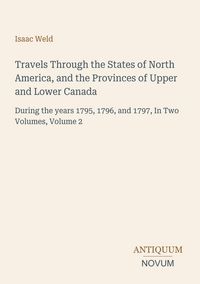 Produktbild: Travels Through the States of North America, and the Provinces of Upper and Lower Canada