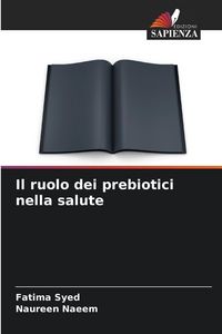 Produktbild: Il ruolo dei prebiotici nella salute