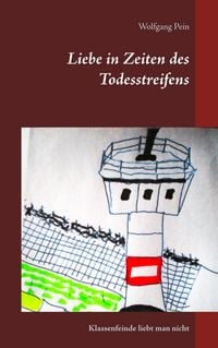 Produktbild: Liebe in Zeiten des Todesstreifens