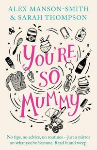 Produktbild: Manson-Smith, A: You're So Mummy