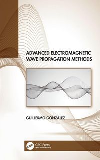 Produktbild: Advanced Electromagnetic Wave Propagation Methods