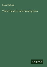 Produktbild: Three Hundred New Prescriptions