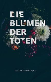 Produktbild: Die Blumen der Toten