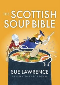 Produktbild: The Scottish Soup Bible