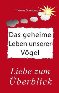 Produktbild: Das geheime Leben unserer V&ouml;gel