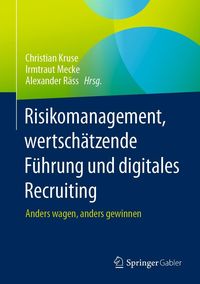 Produktbild: Risikomanagement, wertsch&auml;tzende F&uuml;hrung und digitales Recruiting