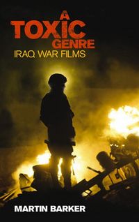 Produktbild: Toxic Genre The Iraq War Films