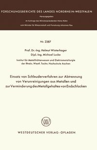 Produktbild: Einsatz von Schleuderverfahren zur Abtrennung von Verunreinigungen aus Metallen und zur Verminderung des Metallgehaltes von Endschlacken