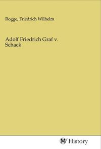 Produktbild: Adolf Friedrich Graf v. Schack