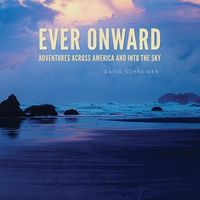 Bild vom Artikel Ever Onward: Adventures Across America and Into the Sky vom Autor David Schneider