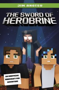 Produktbild: Anotsu, J: The Sword of Herobrine