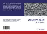 Produktbild: Effects of Aging Time and Temperature on Coralline Hydroxyapatite