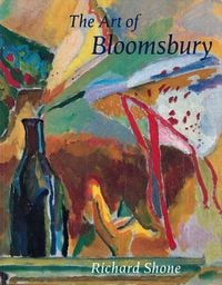 Produktbild: Shone, R: Art of Bloomsbury