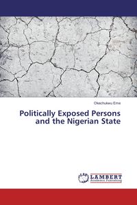 Produktbild: Politically Exposed Persons and the Nigerian State