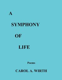 Produktbild: A Symphony of Life (Poems)