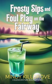 Produktbild: Frosty Sips and Foul Play on the Fairway