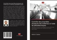 Produktbild: Contr&ocirc;le des propri&eacute;t&eacute;s physiques des mat&eacute;riaux &agrave; l'aide de pi&eacute;zo&eacute;lectriques