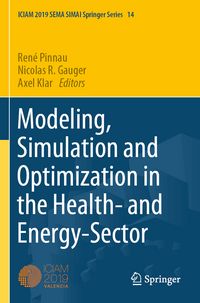 Produktbild: Modeling, Simulation and Optimization in the Health- and Energy-Sector