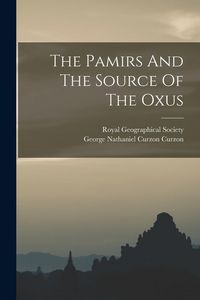 Produktbild: The Pamirs And The Source Of The Oxus