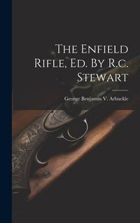 Produktbild: The Enfield Rifle, Ed. By R.c. Stewart