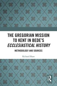 Produktbild: The Gregorian Mission to Kent in Bede's Ecclesiastical History