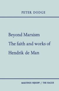 Produktbild: Beyond Marxism: The Faith and Works of Hendrik de Man