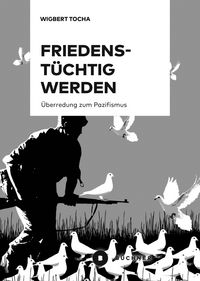 Produktbild: Friedenst&uuml;chtig werden